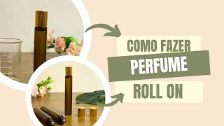 Receita de Perfume Roll On de Jasmim e Rosa Branca [upl. by Minerva]