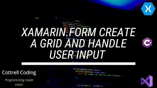 Xamarin grid and user input [upl. by Nylram964]