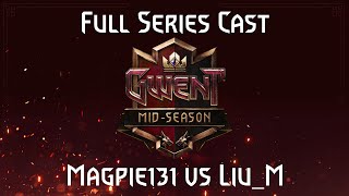 Magpie131 vs LiuM Losers Bracket  Gwent Mid Season Tournament Official Cast [upl. by Ikkela408]