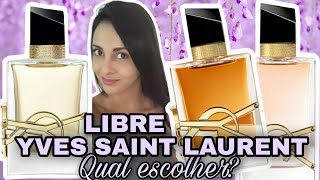 Perfumes Libre YSL  Qual escolher Libre EDP INTENSE EDT RESENHA E COMPARAÇÃOYves Saint Laurent [upl. by Enautna389]