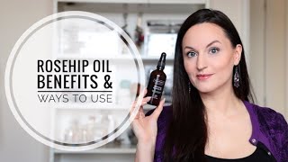 Rosehip Oil  Benefits amp Ways To Use [upl. by Aicert208]