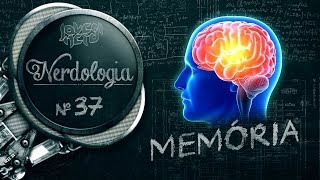 MEMÓRIA  Nerdologia [upl. by Dreddy]