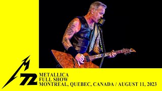 Metallica Full Concert Montreal Canada  August 11 2023 [upl. by Ainerol]