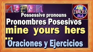 Pronombres Posesivos en Inglés Con Ejemplos  Possessive Pronouns [upl. by Eikciv323]