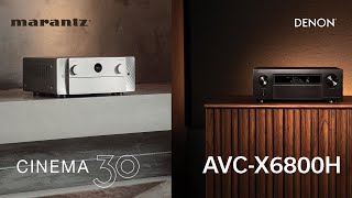 Denon AVCX6800H amp Marantz CINEMA 30 Introduction [upl. by Oliver]