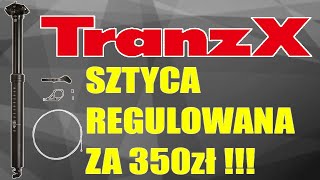 Sztyca Regulowana TranzX DROPPER [upl. by Aimahs]