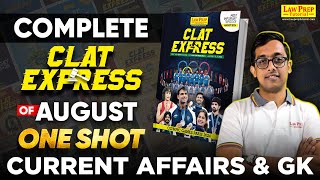 CLAT 2025 Complete August Month Current Affairs amp GK  CLAT Express 2024  Monthly Current Affairs [upl. by Amaris]