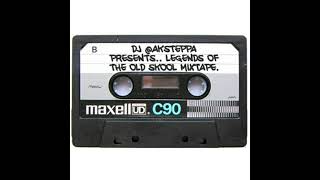 LEGENDS OF THE OLD SKOOL MIXTAPE  DJ AKSTEPPA [upl. by Yelsiap273]