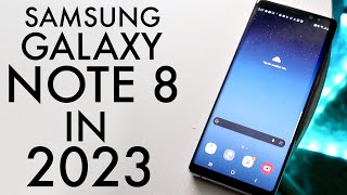 Samsung Galaxy Note 8 In 2023 Still Worth It Review [upl. by Leakim]