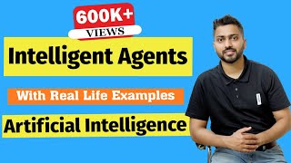 Introduction to Intelligent Agents and their types with Example in Artificial Intelligence [upl. by Ahsart]