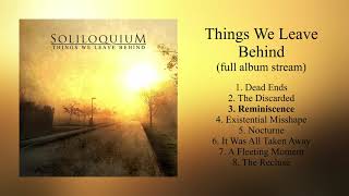 Soliloquium  Things We Leave Behind Official Full Album [upl. by Anah646]