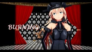 【MMD艦これ】 Bismarckで 『BURNING』【Eng Sub】 [upl. by Nailliw]