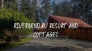 Riverbend RV Resort and Cottages Review  Parksville  Canada [upl. by Youngman]