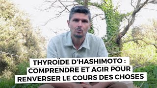 Thyroïdite de Hashimoto  comprendre et agir pour une disparition des symptômes [upl. by Assirahc]