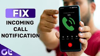 How to Fix Incom­ing Call Not Show­ing on Screen on Android  Guiding Tech [upl. by Kozloski]