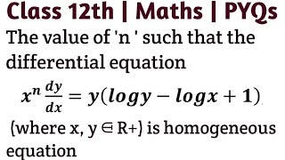 The value of n  such that the differential equation x n dydxylogy  logx  1 where x y ⋳ [upl. by Edyaw]