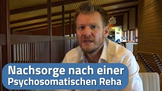 Reha Nachsorge Psychosomatik  Was kommt nach der Reha [upl. by Weasner]