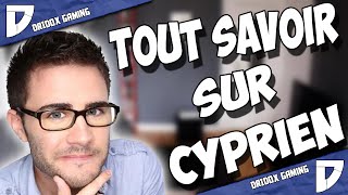 Tout savoir sur CYPRIEN [upl. by Trik607]