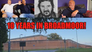 10 Years In Broadmoor with The Ripper Terrorists amp Murderers  Paul Knights Brutal Story [upl. by Rosenfeld490]