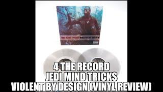 Jedi Mind Tricks  Violent By Design Vinyl Review [upl. by Elwira854]