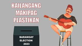 Patama Song Barangay Halalan 2023 quotMagingat sa mga plastik na kandidatoquot [upl. by Sola988]