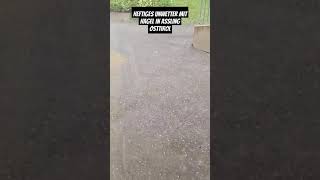 Heftiges Unwetter mit Hagel amp Starkregen in Assling Osttirol hailstorm heavyrain unwetter storm [upl. by Clyde]