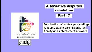 ADR in Tamil  Part VII  Termination of proceedings  enforcement  setting aside awards  appeals [upl. by Fremont649]