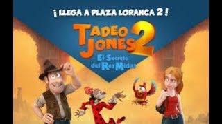 Descargar TADEO JONES 2 Gratis HD en Castellano [upl. by Hull966]