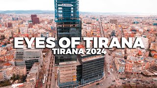 EYES OF TIRANA  5K DRONE VIDEO TIRANA 2024 [upl. by Aicre964]