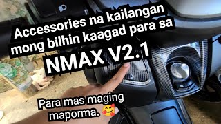 NMAX V21 Basic Accessories na Kailangan Mong Bilhin Agad [upl. by Lib990]