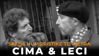 CIMA amp LECI  Skeqe humoristike te vjetra [upl. by Einnalem]