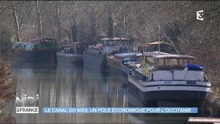 Le Canal du Midi un pôle économique pour lOccitanie [upl. by Archer]