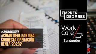 ¿Cómo realizar una correcta Operación Renta 2023 [upl. by Washburn315]