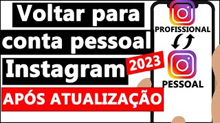 COMO REVERTER CONTA do INSTAGRAM para PESSOAL  2024 [upl. by Mathia626]