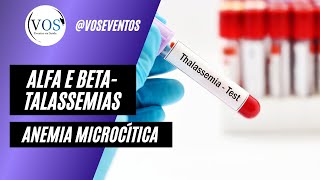 Talassemias Alfa e Beta  Anemias Microcíticas [upl. by Yeliac44]