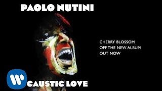 Paolo Nutini  Cherry Blossom Official Audio [upl. by Odnomar]