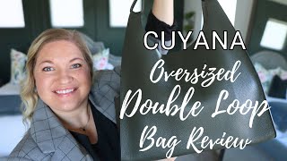 Cuyana Oversized Double Loop Bag Review [upl. by Nylynnej594]