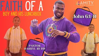 Amity Bible Church  quotFaith of A Boy and His Lunchbox Pastor Darryl Rudd092224 [upl. by Hanley]