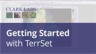 Getting Started with TerrSet  Clark Labs [upl. by Towny745]