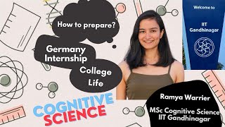 IIT Gandhinagar Cognitive Science Experience Entrance Test Interview College Life  Ramya Warrier [upl. by Eniamrej426]