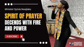 Spirit of Prayer Descends with Fire amp Power  Minister Sylvia N [upl. by Kehr993]