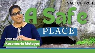 A Safe Place  Rosemarie Metoyer  Salt Church Intl [upl. by Lieberman]