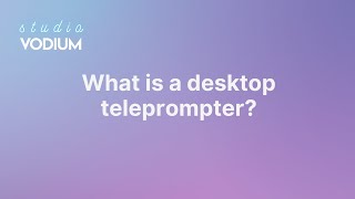 What is a desktop teleprompter [upl. by Sommers542]