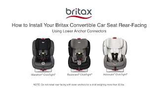 How To Install Britax ClickTight Convertible Car Seats RearFacing With Lower Connectors [upl. by Mariquilla595]