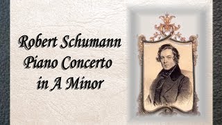 Schumann  Piano Concerto in A Minor [upl. by Enyaj14]