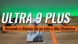 MICROWEAR ULTRA 9 PLUS SÉRIE 9  Como Ativar o Modo Always On na tela e Ilha Dinâmica [upl. by Theone762]