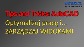 Menedżer widoków  Tips and Tricks AutoCAD [upl. by Aerdma]