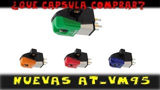 Nueva capsulas Audio Technica ATVM95 ¿Cual elegir [upl. by Fattal638]