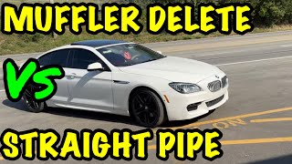 BMW 650i 44L V8 MUFFLER DELETE Vs STRAIGHT PIPE [upl. by Vey]