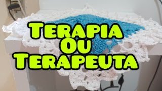 O crochê é terapia e você é terapeuta [upl. by Anilak]